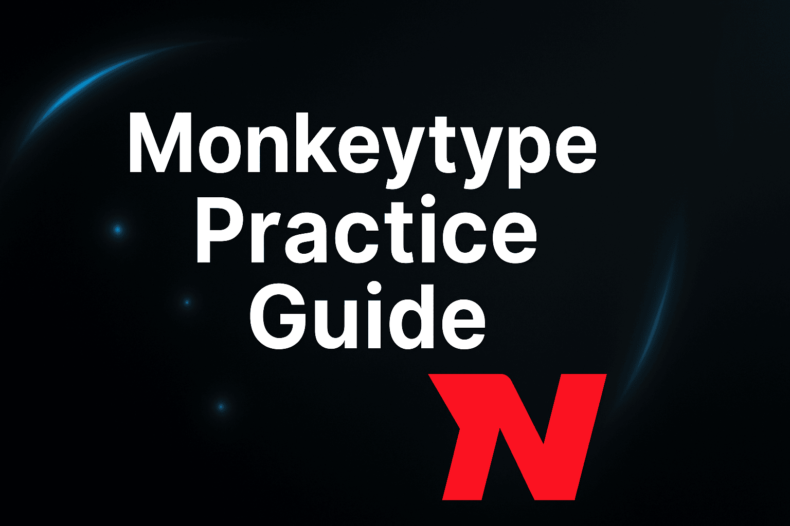 Monkeytype practice guide image with Nitrotype blog logo